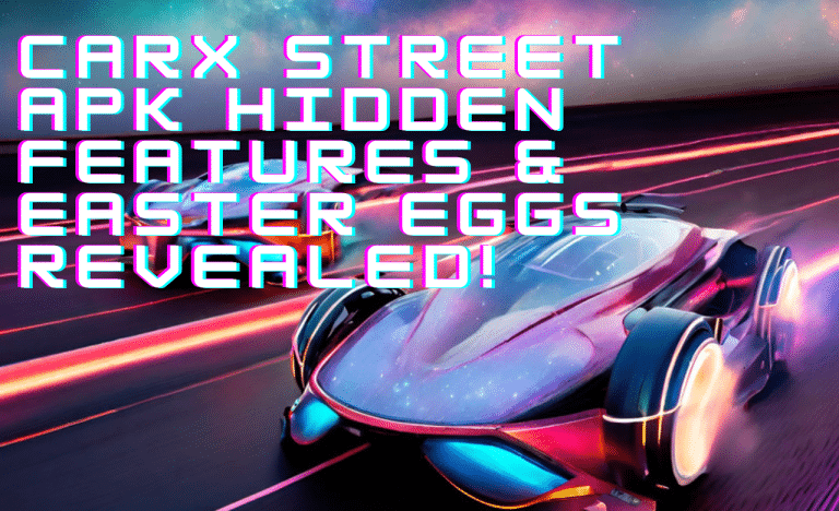 CarX Street APK Hidden Features & Easter Eggs Revealed!