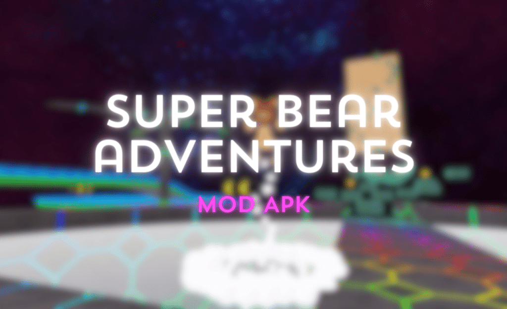 super bear adventure mod apk